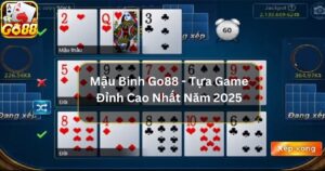 Mậu Binh Go88 - Tựa Game Đỉnh Cao Nhất Năm 2025