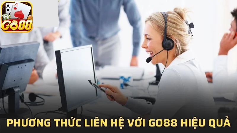 Giới thiệu cho người chơi những kênh liên hệ Go88 hiệu quả